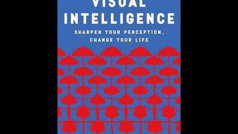 "Visual Intelligence" By Amy E. Herman