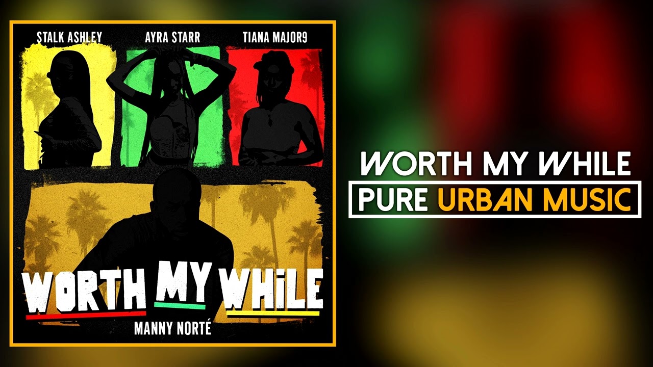 Watch Manny Norte ft. Stalk Ashley x Tiana Major9 & Ayra Starr - Worth My While (Official Audio) on YouTube Watch Manny Norte ft. Stalk Ashley x Tiana Major9 & Ayra Starr - Worth My While (Official Audio) on YouTube