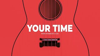 [FREE] Ukulele x Guitar Type Beat "Your Time" (Sad R&B Hip Hop Instrumental 2022)