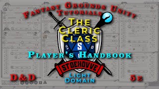 FGU Character Creation | 5e | Cleric Class - Light Domain | Fantasy Grounds Unity