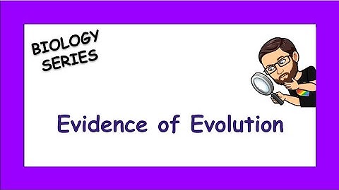 Evidence of Evolution