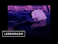 eli. - i'm sad (legendado)