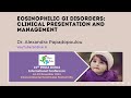 Eosinophilic gi disorders clinical presentation and management dr alexandra papadopoulou