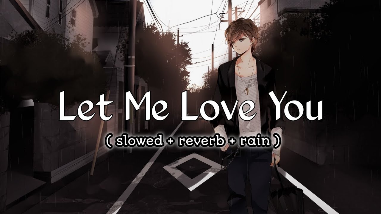 Let Me Love You (Slowed + Reverb + Rain🌧) | Djsnake Ft. Justin Bieber Let Me Love You (Slowed + Reverb + Rain🌧) | Djsnake Ft. Justin Bieber