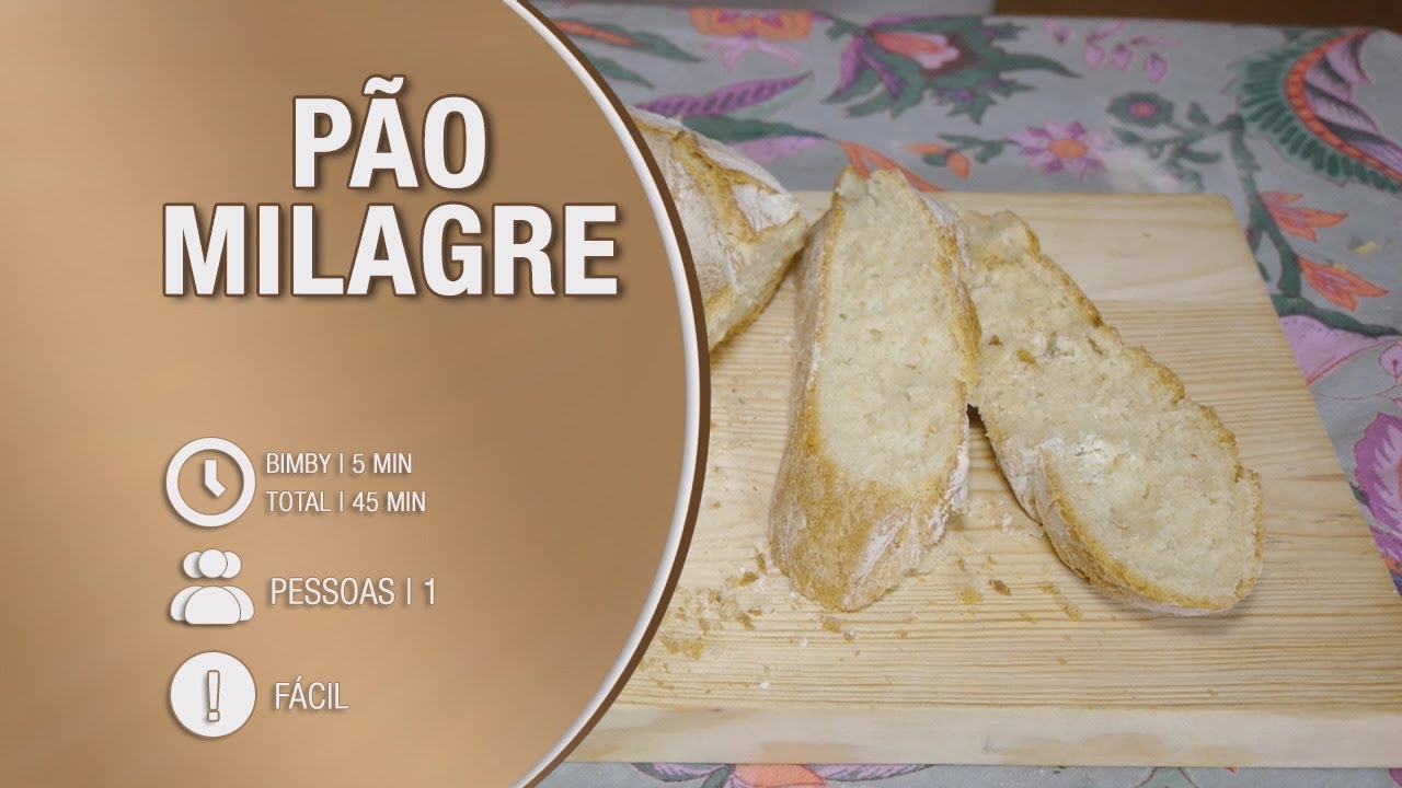 Pão Milagre - Receita para Bimby / Thermomix