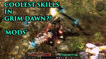 Grim Dawn Mods - Coolest Skills in Grim Dawn!