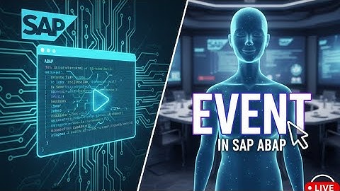 “Events in SAP ABAP — The Hidden Triggers Behind Every Program!”
