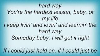 Faith Hill - The Hard Way Lyrics