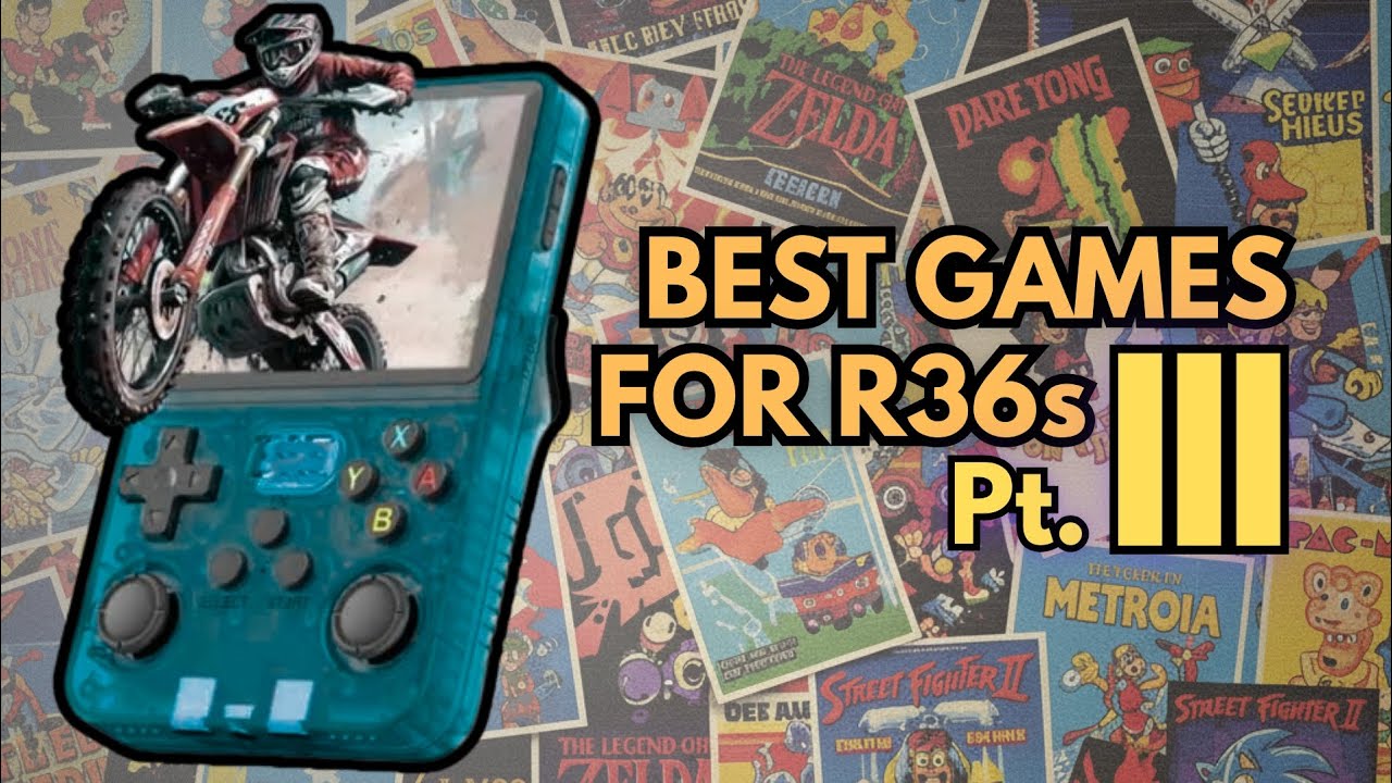 BEST GAMES FOR R36S RETRO HANDHELD - PT. 3