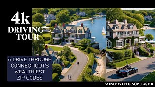[4K] Scenic Sunday Drive - America's Wealthiest Zip Codes in Connecticut | (+ASMR White Noise)