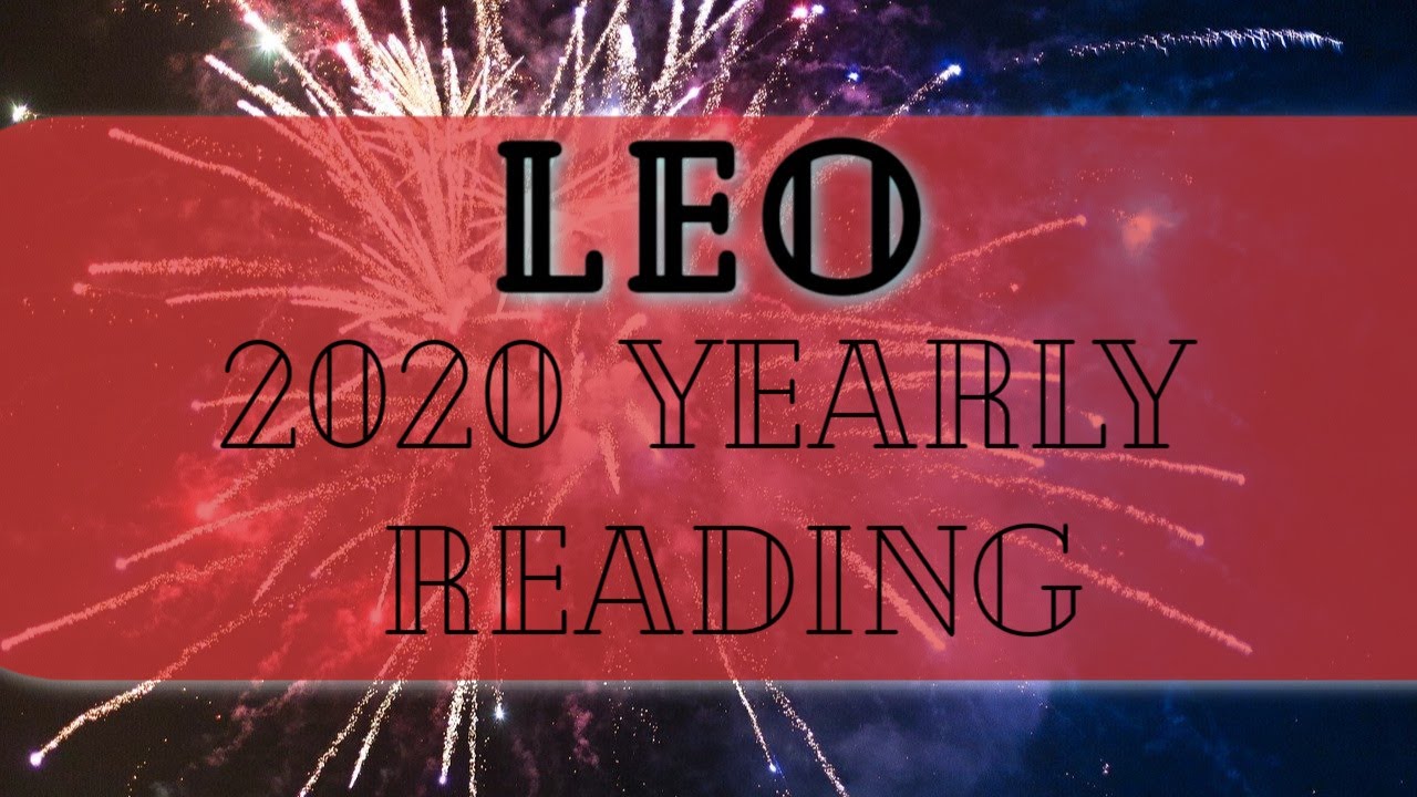 LEO 2020 YEARLY READING! 💫 LOVE 😍 MONEY 💰 CAREER 🍾 PREDICTIONS
