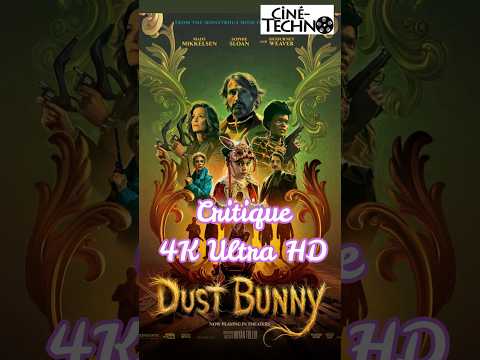 [Critique 4K Ultra HD] – Dust Bunny