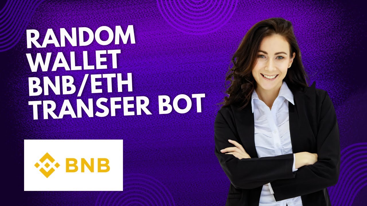Random wallet bnb/eth transfer bot - YouTube