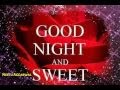 Good Night Sweet Dreams Greetings/Quotes/Sms/Wishes/Saying/E-Card/Wallpapers/ Whatsapp Video
