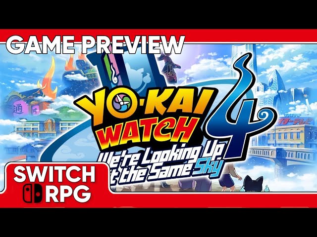 Yo-kai Watch 4: We're Looking Up at the Same Sky