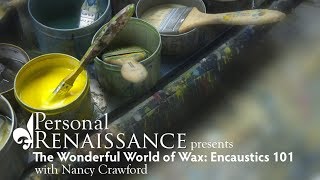 Wonderful World of Wax: Encaustic 101 Q & A