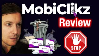 MobiClikz Review 🚫 1\/10 TRASH 🚫 Honest MobiClikz Review
