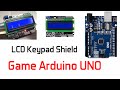 Игры на Arduino UNO, LCD Keypad Shield