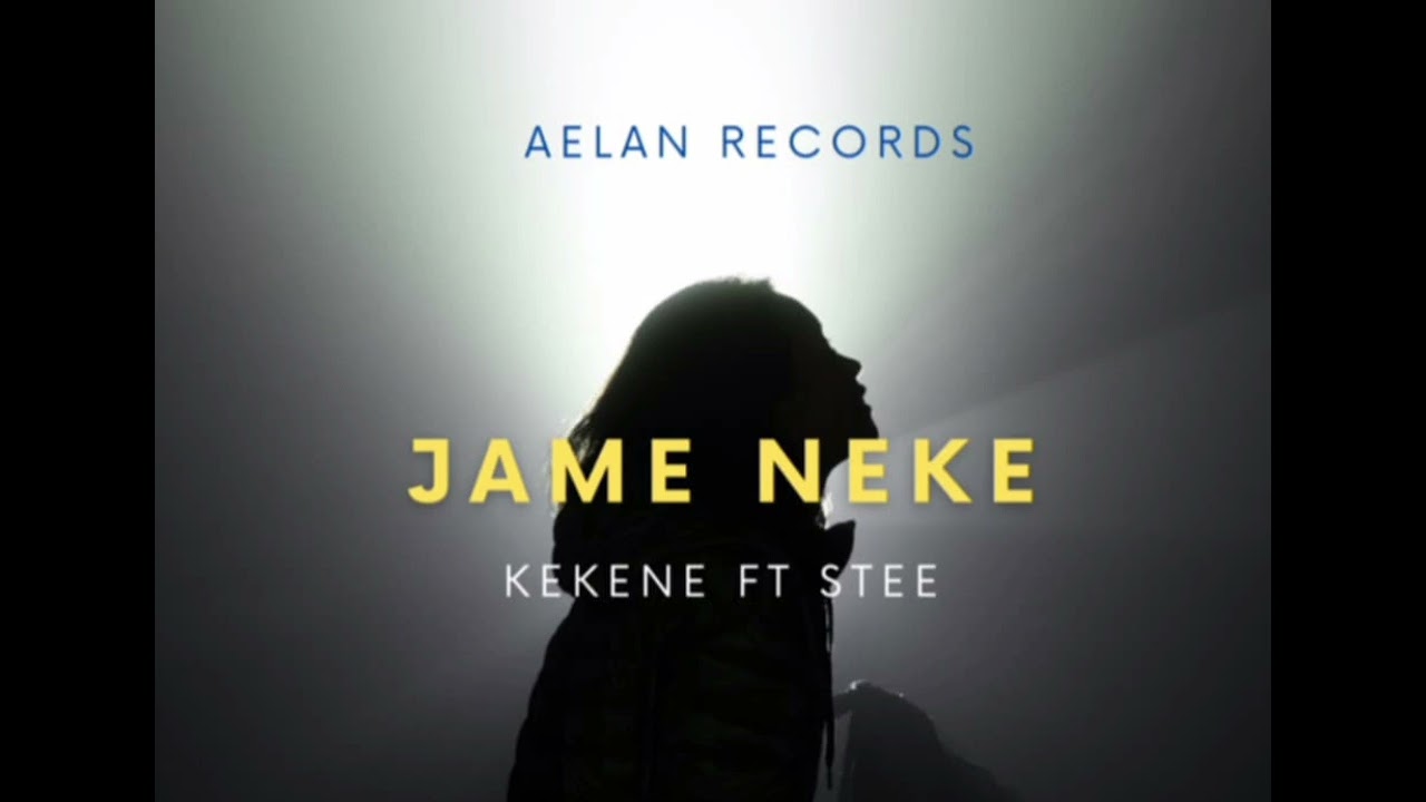 KEKENE ft STEE _ JAME NEKE ( Aelan Records) 2025_ single