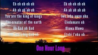 Esther Oji | Iwo Loba Awon Oba Eledumare Oh  | One Hour Loop with Lyrics @ Coza