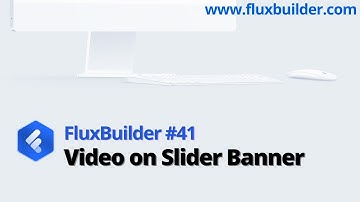 FluxBuilder #41: Video on Slider Banner (Mobile App Builder)