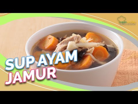 resep-sup-ayam-jamur,-pas-ngangetin-di-musim-hujan