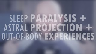 Have you ever woke up with sleep paralysis or felt vibrations in your
ear upon waking up? does the idea of astral projection interest had
exp...
