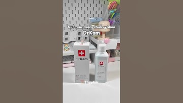 Nước súc miệng diệt khuẩn DrKam