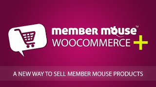 MemberMouse WooCommerce Plus - Powerful Integration Plugin