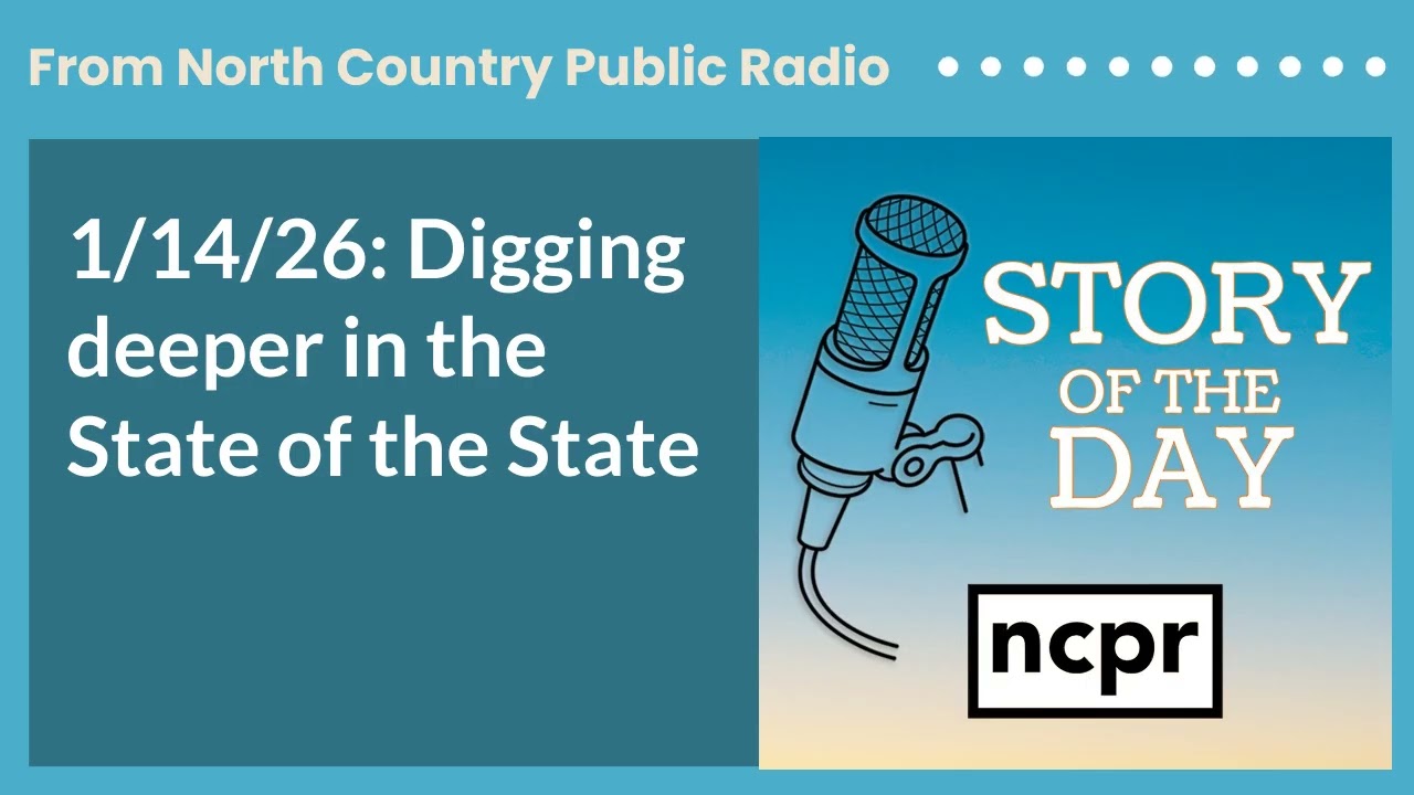 1/14/26: Digging deeper in the State of the State | Story of the Day