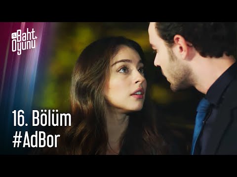 Baht Oyunu 16. Bölüm Tüm #AdBor Sahneleri