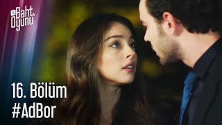 Baht Oyunu 16. Bölüm Tüm Sahneleri