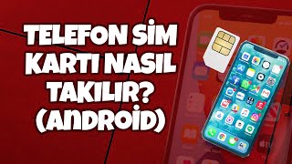 Telefon Si̇m Karti Nasil Takilir? Android