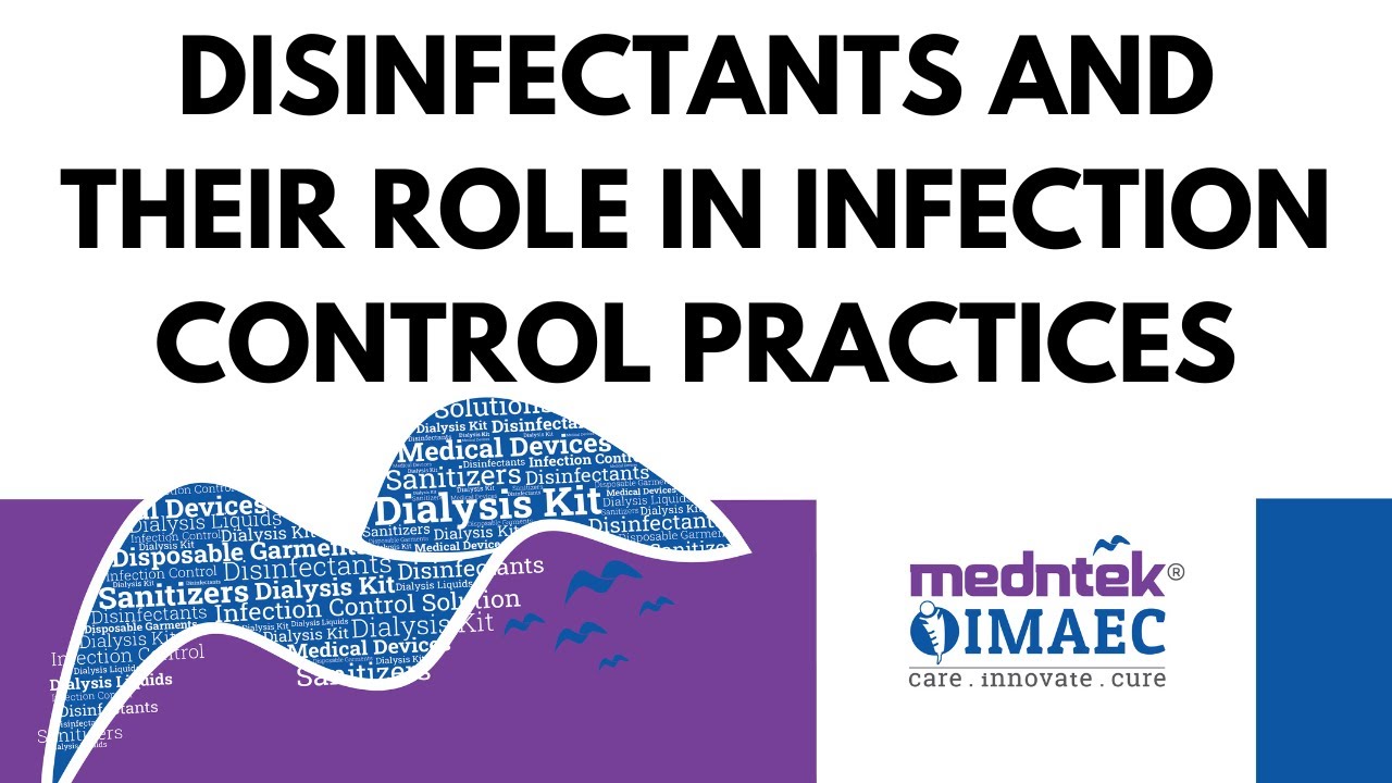 Disinfectants And Their Role in Infection Control Practices IMAEC