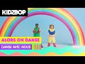 Kidz bop kids  alors on danse danse avec nous