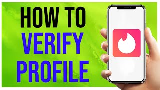 Tinder How to Verify Profile (Full Guide)