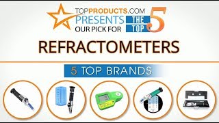 Best Refractometer Reviews How To Choose The Best Refractometer