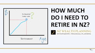 How Much Do I Need to Retire in New Zealand (NZ)?