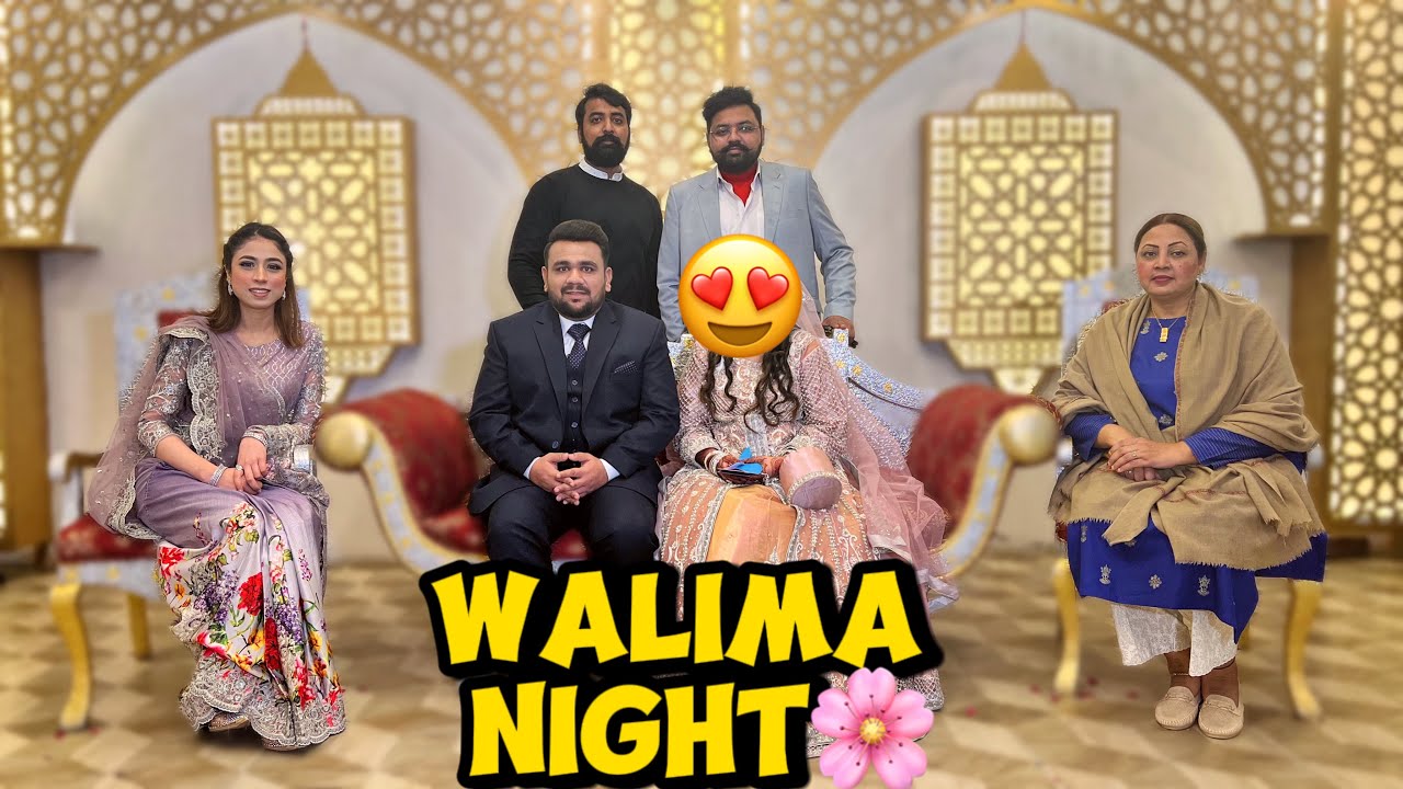 Walima Night♥️ | Baba sath nae gye 🥺 | Maha Api sy Achanak Mulaqat😂😍 ...