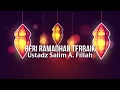 Ustadz Salim A. Fillah-Beri Ramadhan Terbaik