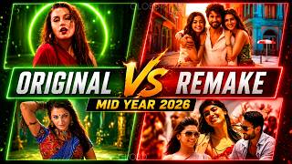 Original vs Remake 2026: Mid-Year Special | Hindi Bollywood Remake Songs (January to June) | CLOBD