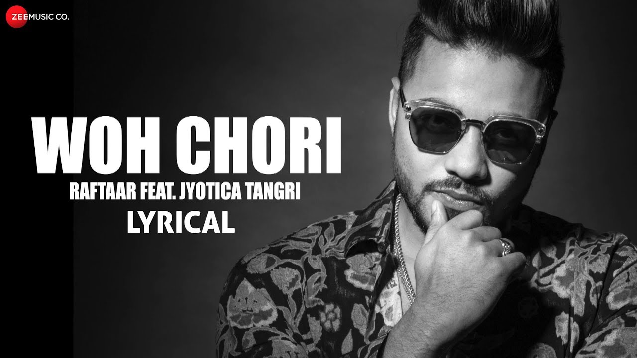 Woh Chori - Lyrical Video | Zero To Infinity | Jyotica Tangri and Raftaar new hindi song 2018 download mp3 free download dj