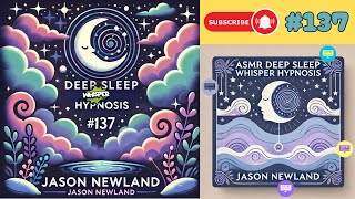 (Old video) (ASMR) #137 Deep Sleep Whisper Hypnosis (29th August 2019)