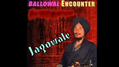 Ballowal encounter feat Jagowala jatha.#ontrending #jagowale #santjarnailsinghji #khalistan