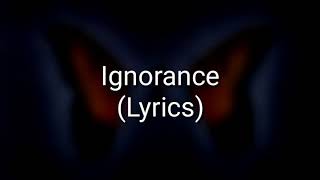 Paramore - Ignorance (Lyrics)