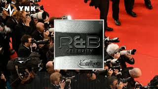 R&B Celebrity | YnK Audio | FREE DOWNLOAD