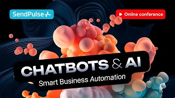 CHATBOTS & AI. Smart Business Automation | Online conference