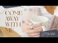 'Come Away With Me' | Day 6 | Gratitude