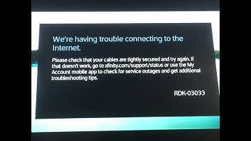 Dreaded Xfinity error code RDK-03033 - Another possible solution