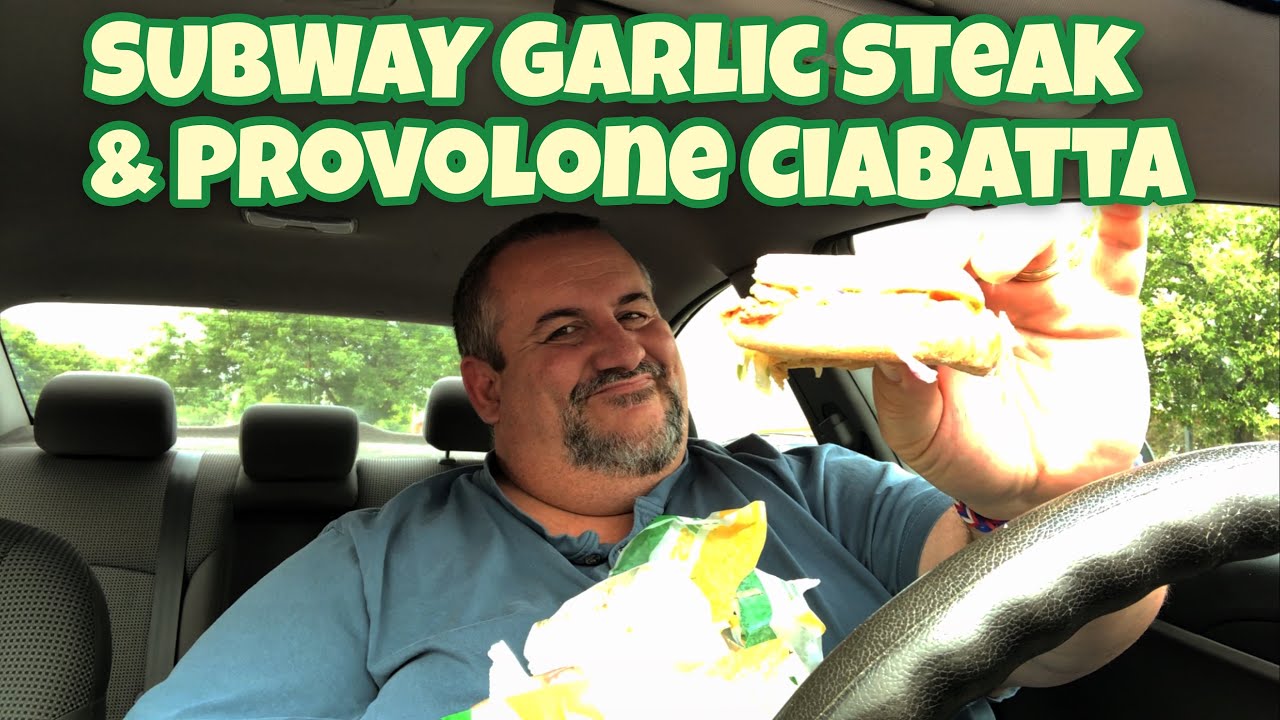Subway Garlic Steak and Provolone Ciabatta Review YouTube